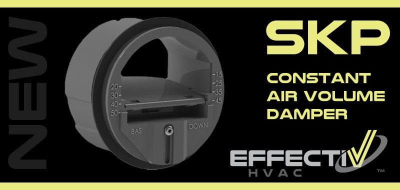 New Product: SKP Low Pressure Constant Air Volume Damper